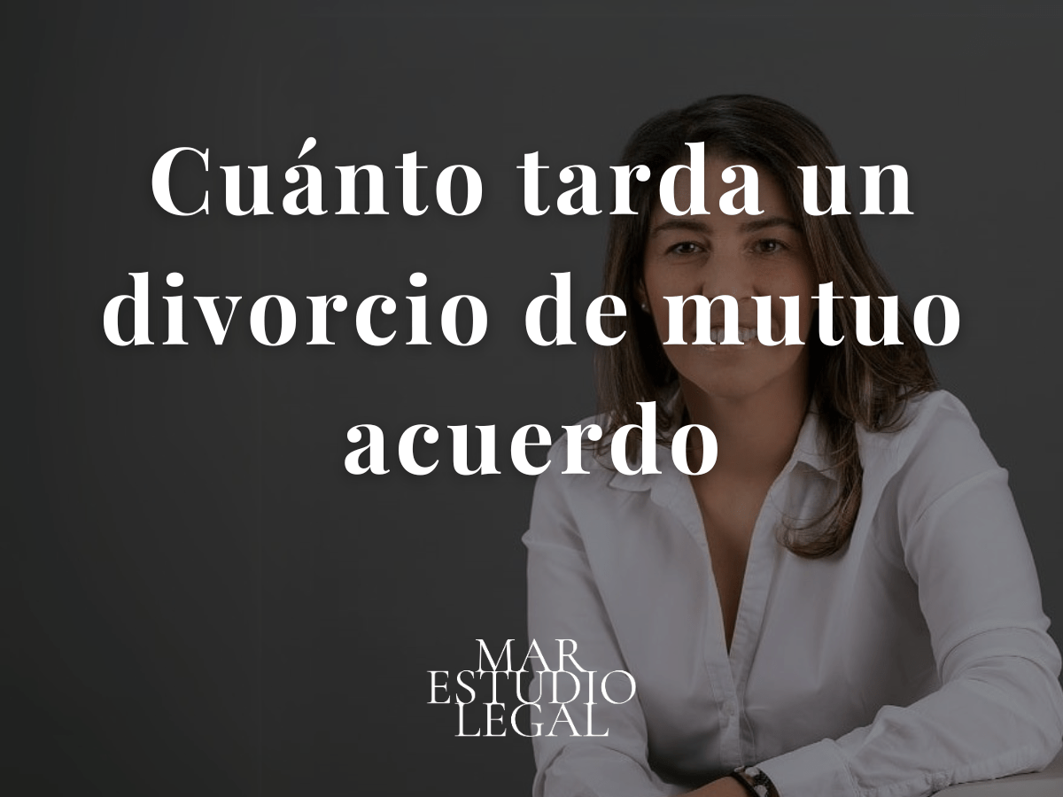 Cuánto tarda un divorcio de mutuo acuerdo