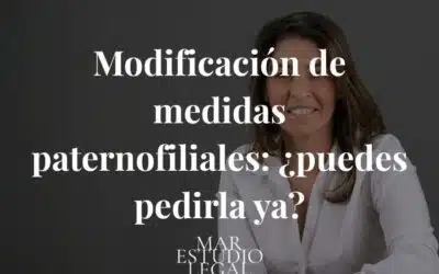 Modificación de medidas paternofiliales: ¿puedes pedirla ya?