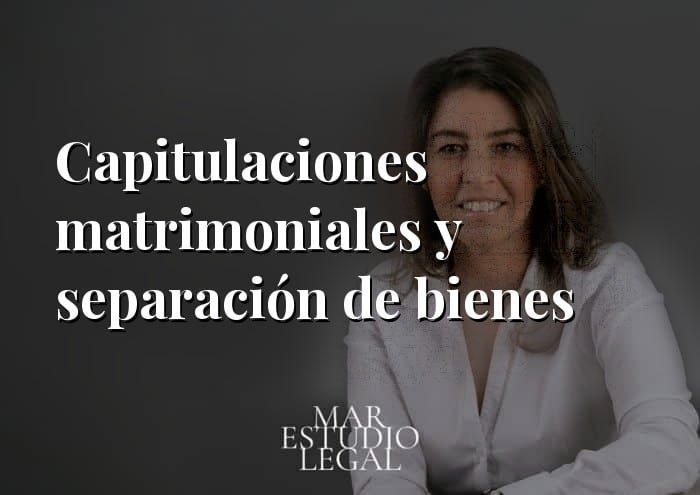 Capitulaciones matrimoniales y separación de bienes: no son lo mismo