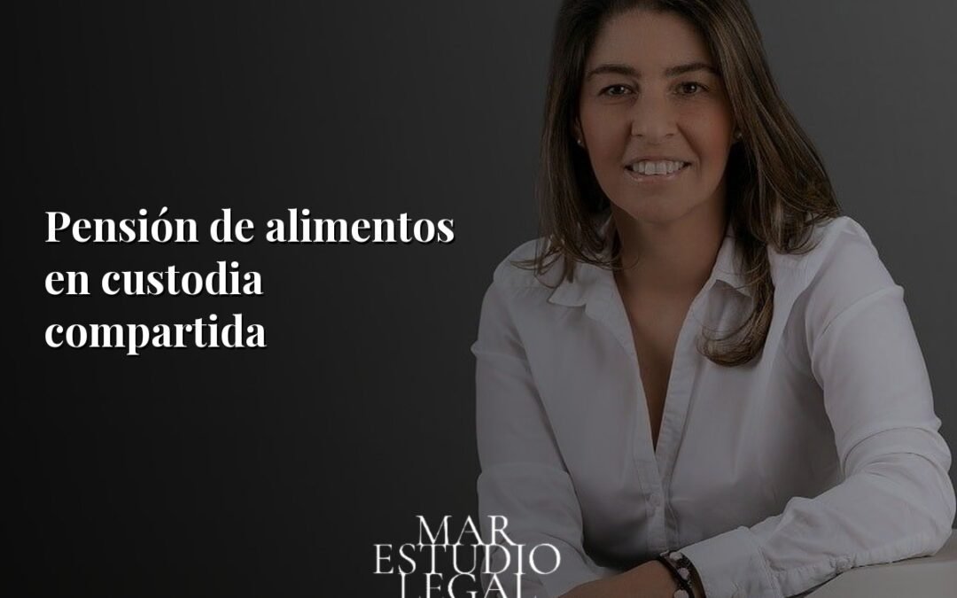 ¿Se paga pensión de alimentos en custodia compartida?